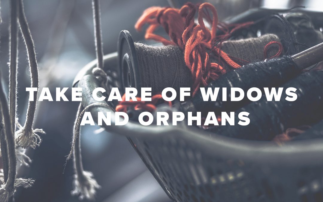 helping widows and orphans