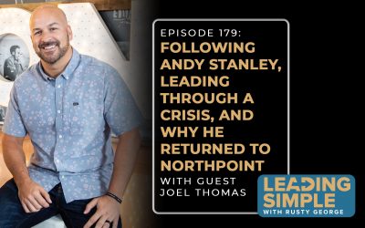 Episode 179: Leading through a Crisis with Joel Thomas
