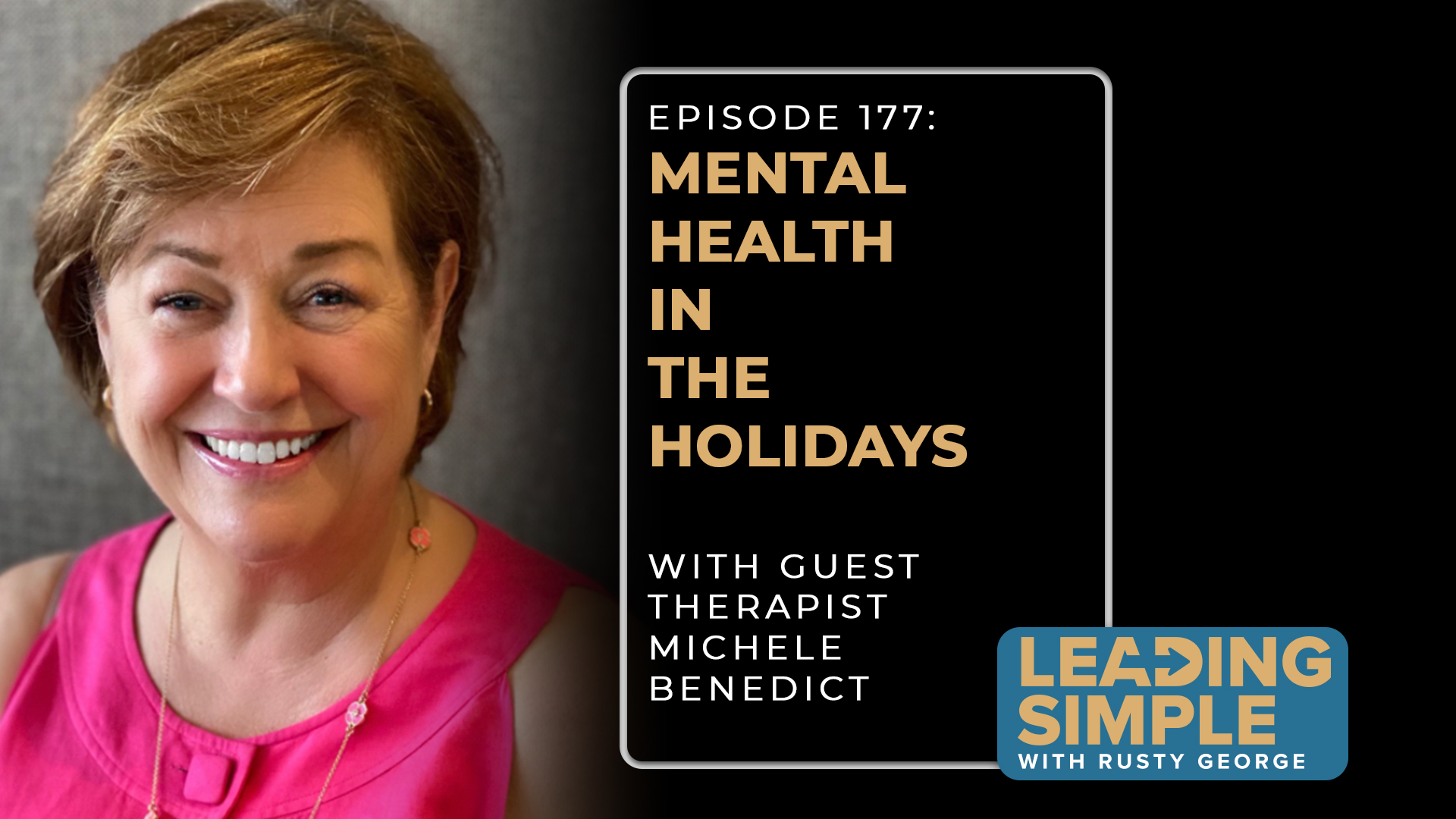 Episode 177 Mental Health in the Holidays with Therapist Michele