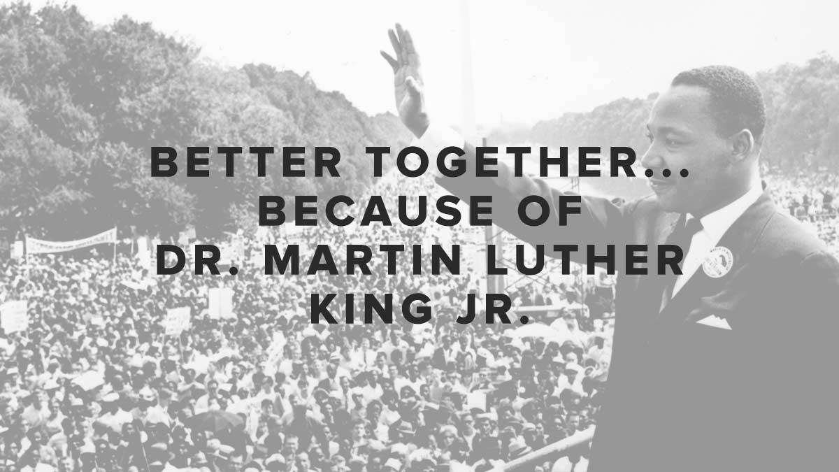 Rusty George - Better Together...because of Dr. Martin Luther King Jr.