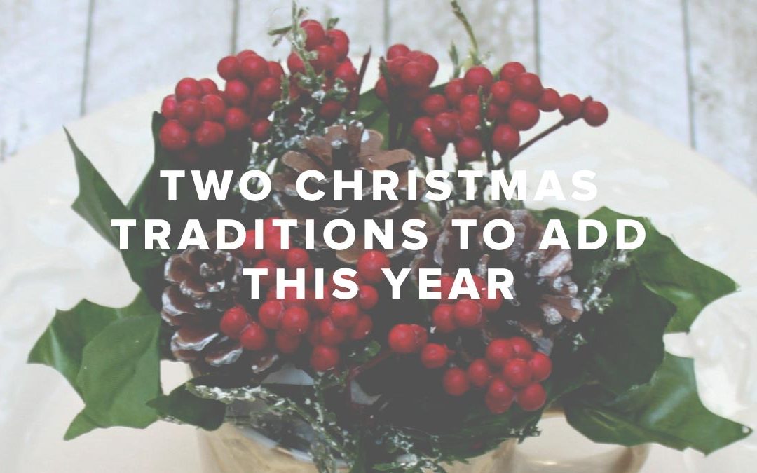 Pastor Rusty George - Two Christmas Traditions to Add This Year