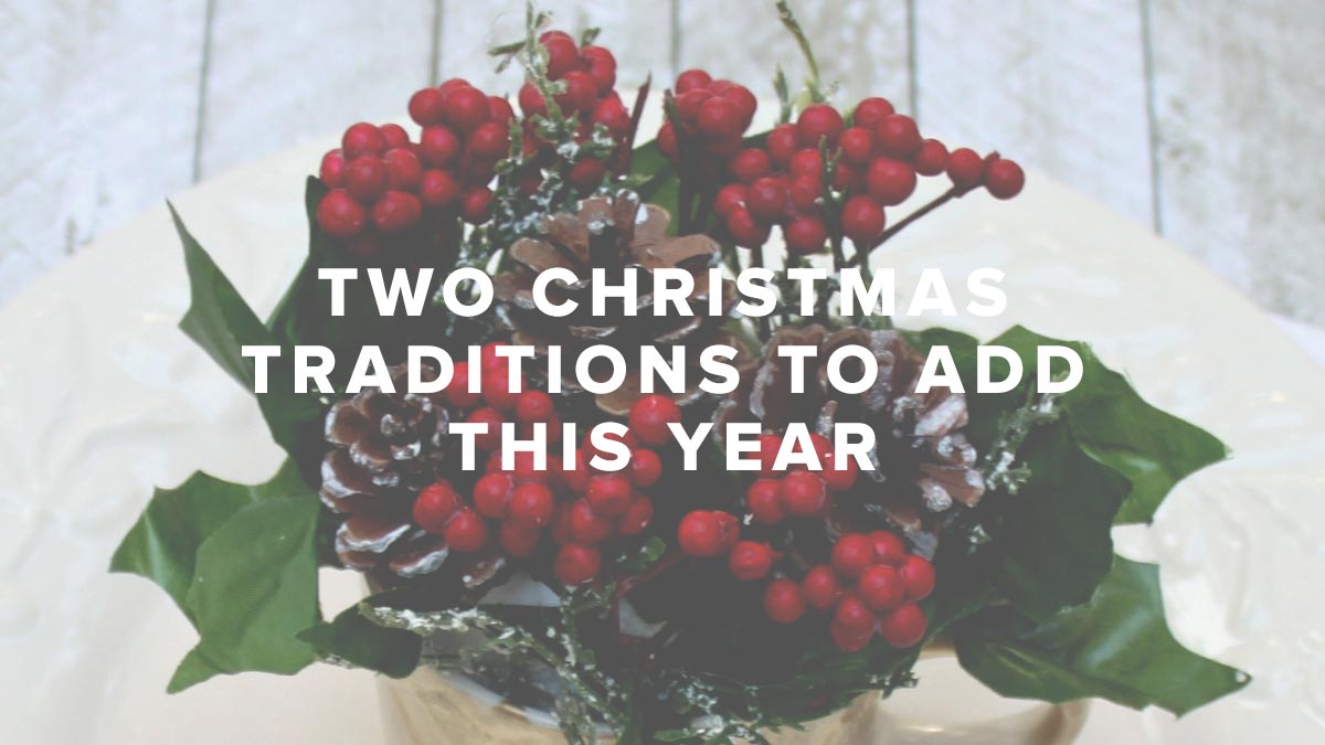 Pastor Rusty George - Two Christmas Traditions to Add This Year