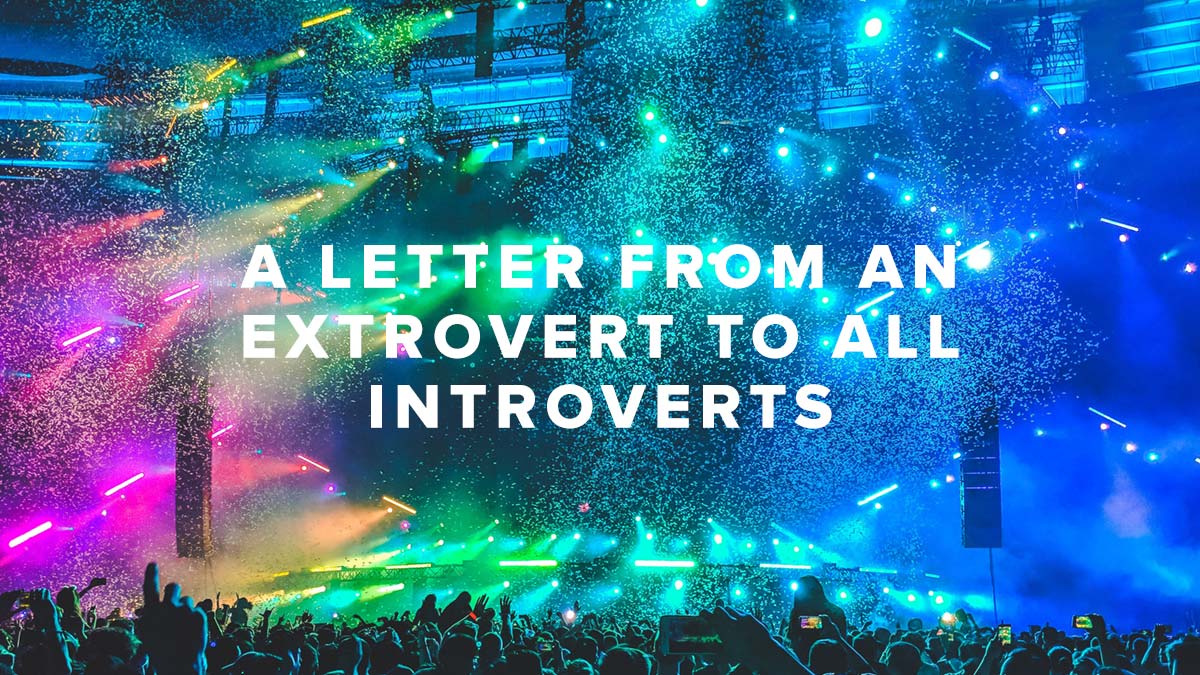 Rusty George - A Letter From an Extrovert To All Introverts