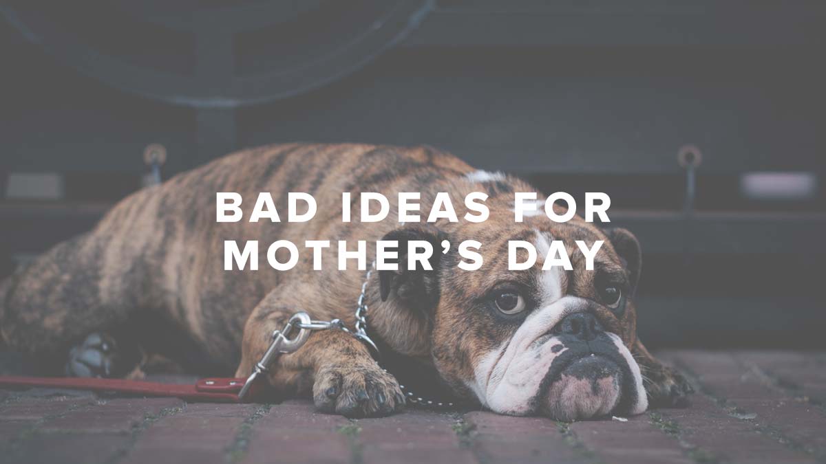 Rusty George - Bad Ideas for Mother’s Day