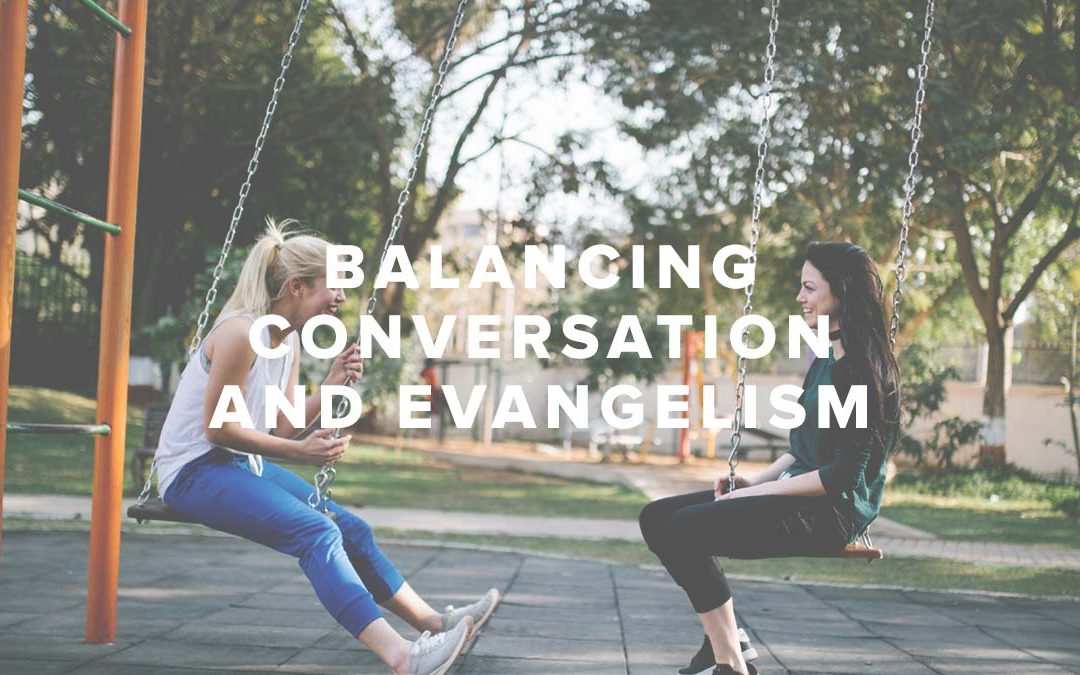 Rusty George - Balancing Conversation and Evangelism