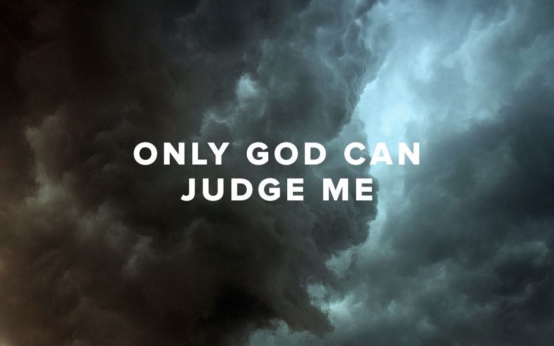 Rusty George - Only God Can Judge Me