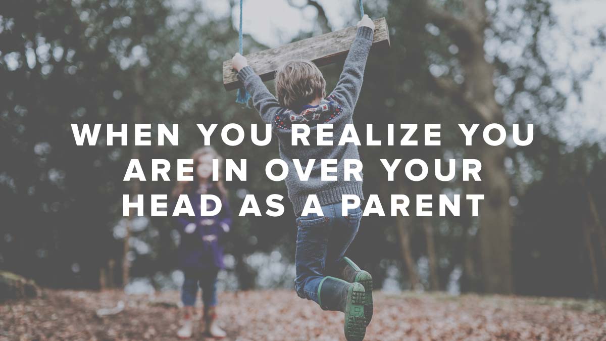 Rusty George - When You Realize You Are In Over Your Head As a Parent