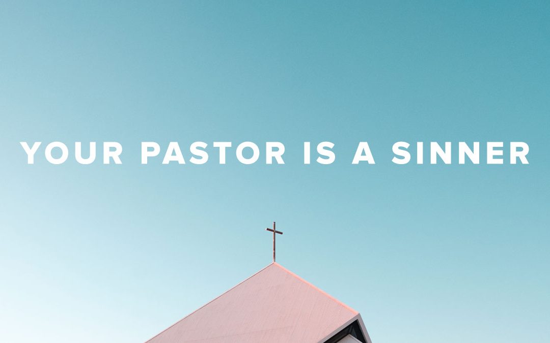 Rusty George - Your Pastor Is A Sinner